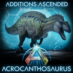 Additions Ascended: Acrocanthosaurus