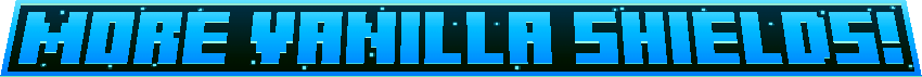 More Vanilla Shields! — изображение 1