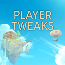 Player Tweaks