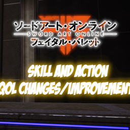 Skill and Action Quality of Life changes and improvements